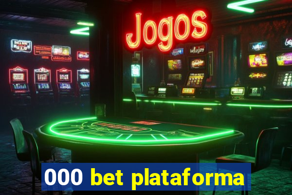 000 bet plataforma